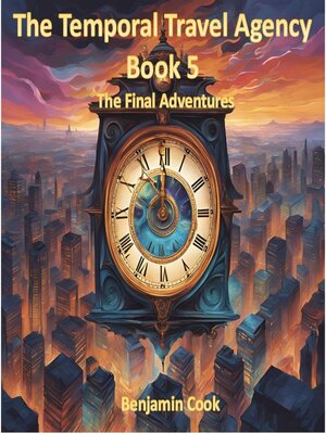 cover image of The Temporal Travel Agency--Book 5